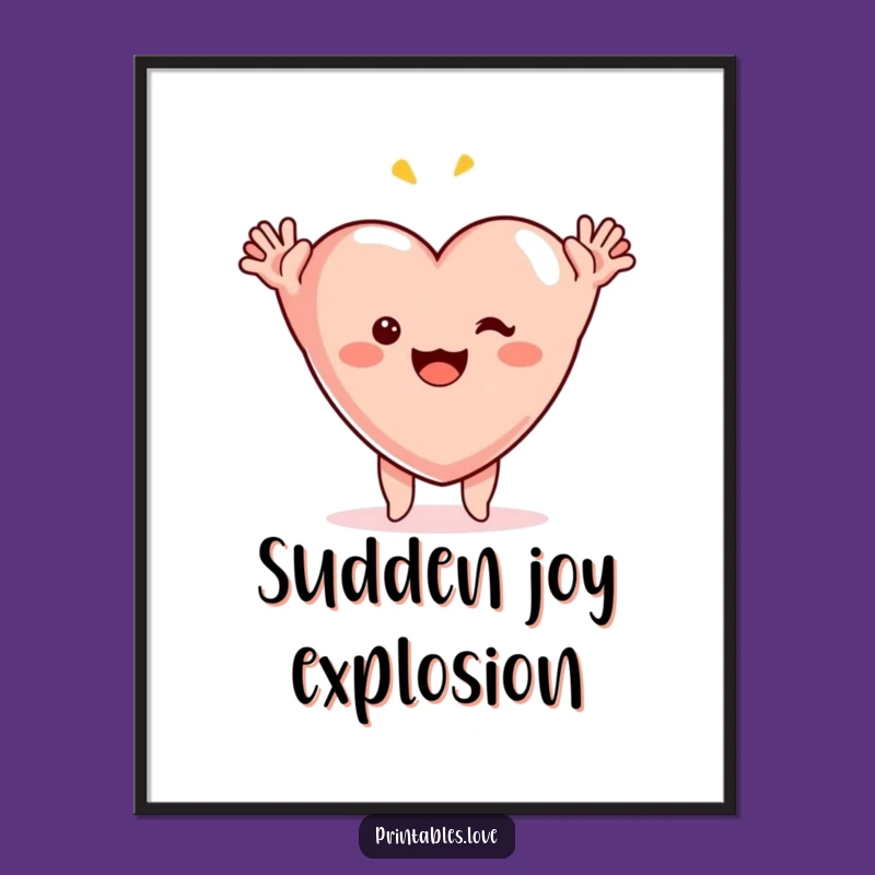Funny Surprise Heart Digital Print: Instant Hilarious Joy for Your Walls