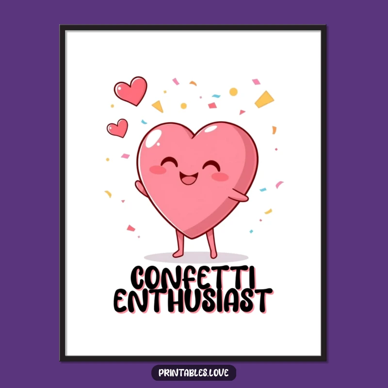 Celebration Heart Poster: Funny Wall Art, a Festive Gift of Joy