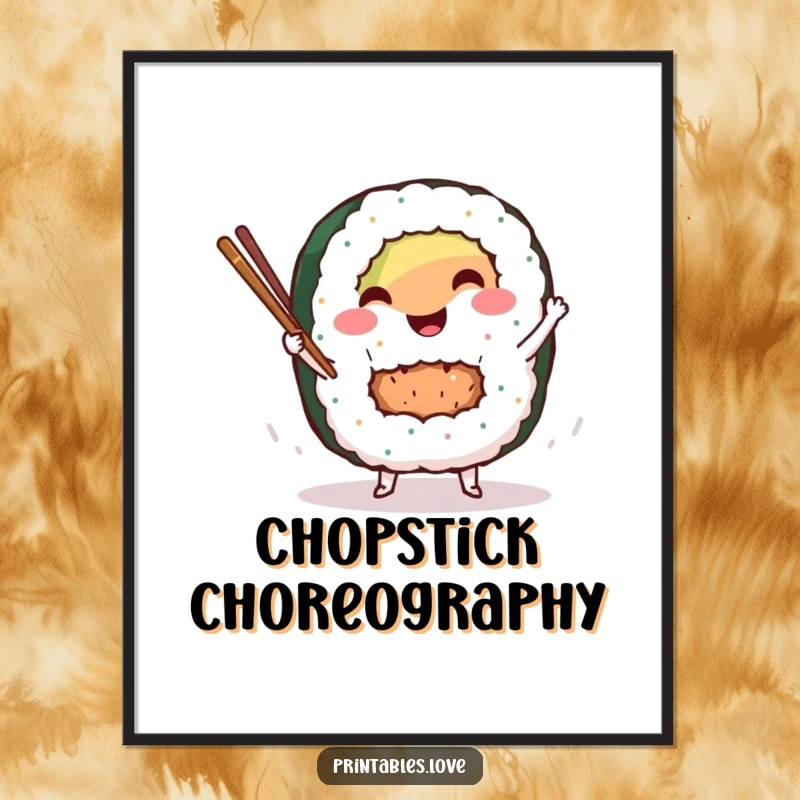 Funny sushi roll poster featuring a smiling character dancing with chopsticks, bringing lively Japanese food art and humor to any room.