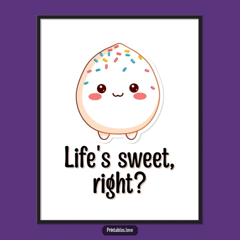Funny Cheerful Mochi Poster: Sprinkle Joy Wall Art, Hilarious Decor Gift