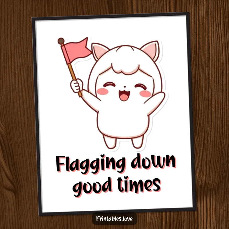 Funny Free Printable Wall Art: Kawaii character excitedly waving a small flag, radiating pure joy and festive energy.