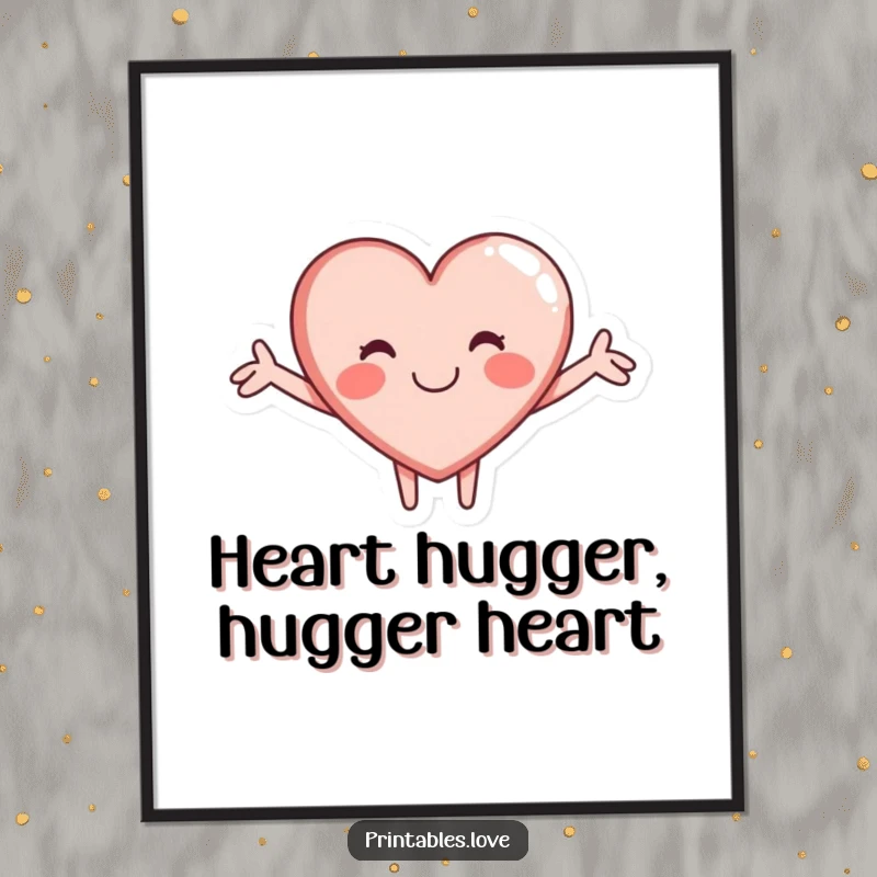 Funny Free Printable Wall Art: A charming heart character giving a big, warm, welcoming hug.