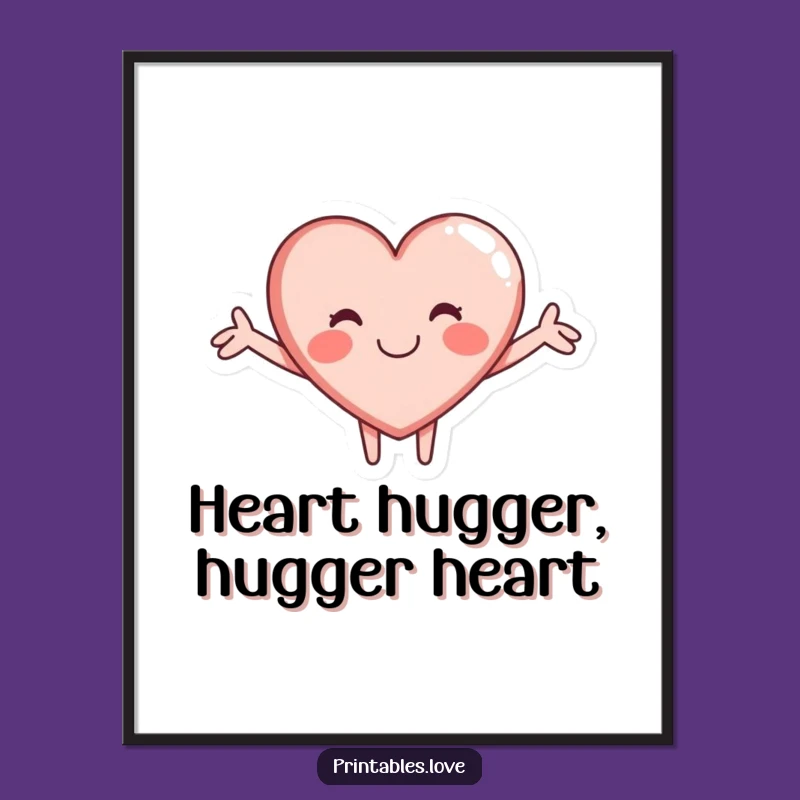 Funny Free Printable Wall Art: Hugging Heart Character Downloadable Art for Your Home