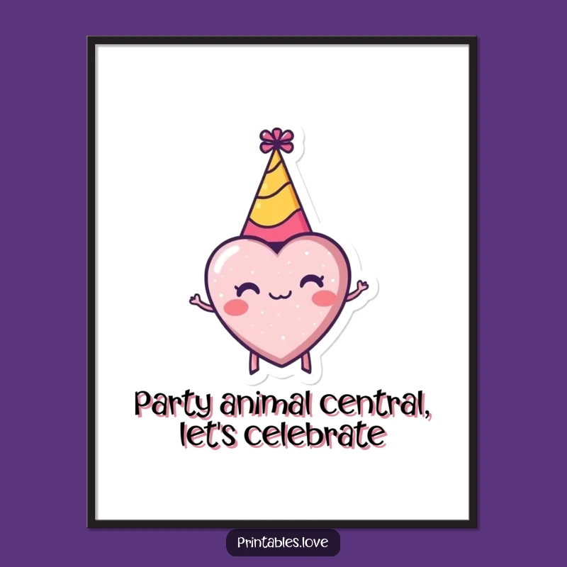 Funny Free Printable Wall Art: Heart Party Vibes - Downloadable Decor Gift!