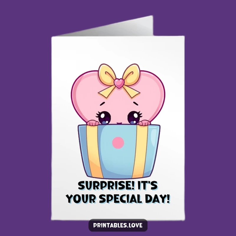 Free Printable Birthday Card: Surprise Heart - Funny Downloadable Gift!