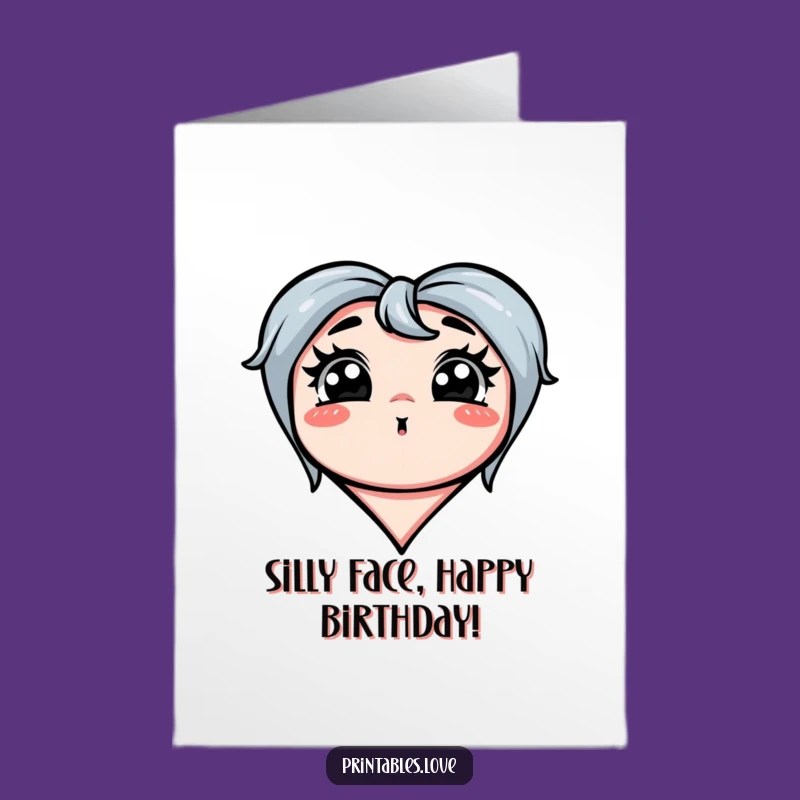 Free Printable Silly Face Heart Birthday Card: Funny Exaggerated, Downloadable Gift