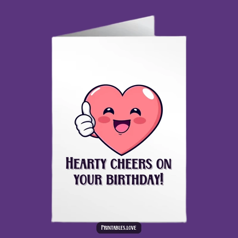 Free Printable Birthday Card: Funny Thumbs Up Heart, Downloadable DIY Gift