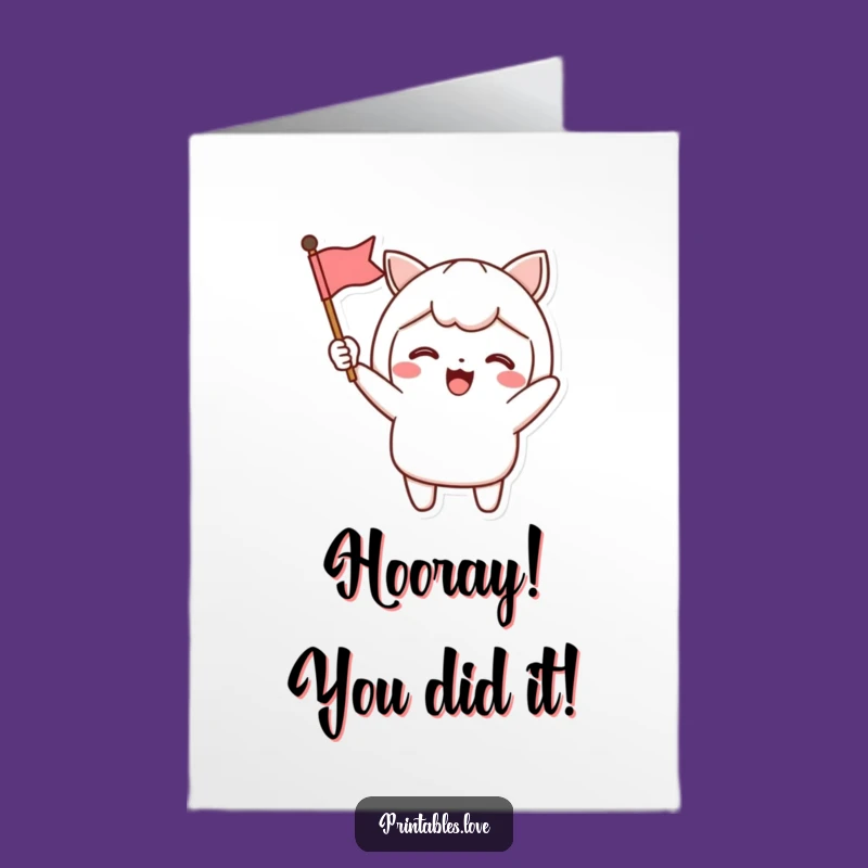 Free Printable Congrats Card: Kawaii Flag Waving - Funny Downloadable Celebration!
