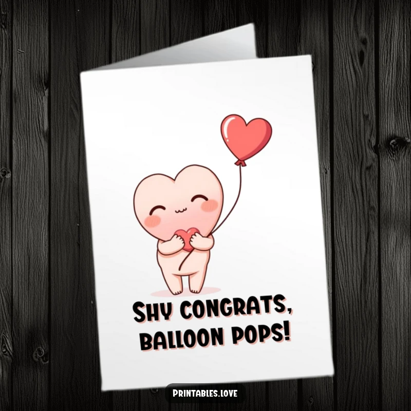 Funny free printable congratulations card featuring a heart blushing deeply and shyly holding a heart balloon, celebrating joyfully.