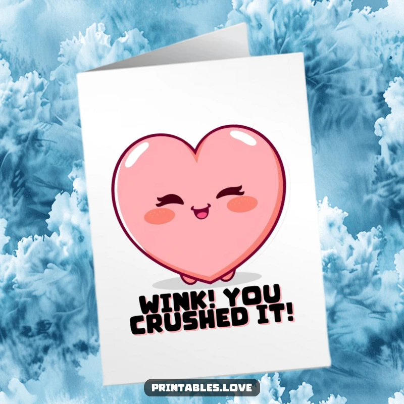 Funny Free Printable Congratulations Card: A plump heart character winking mischievously, with a blush, celebrating a successful moment.