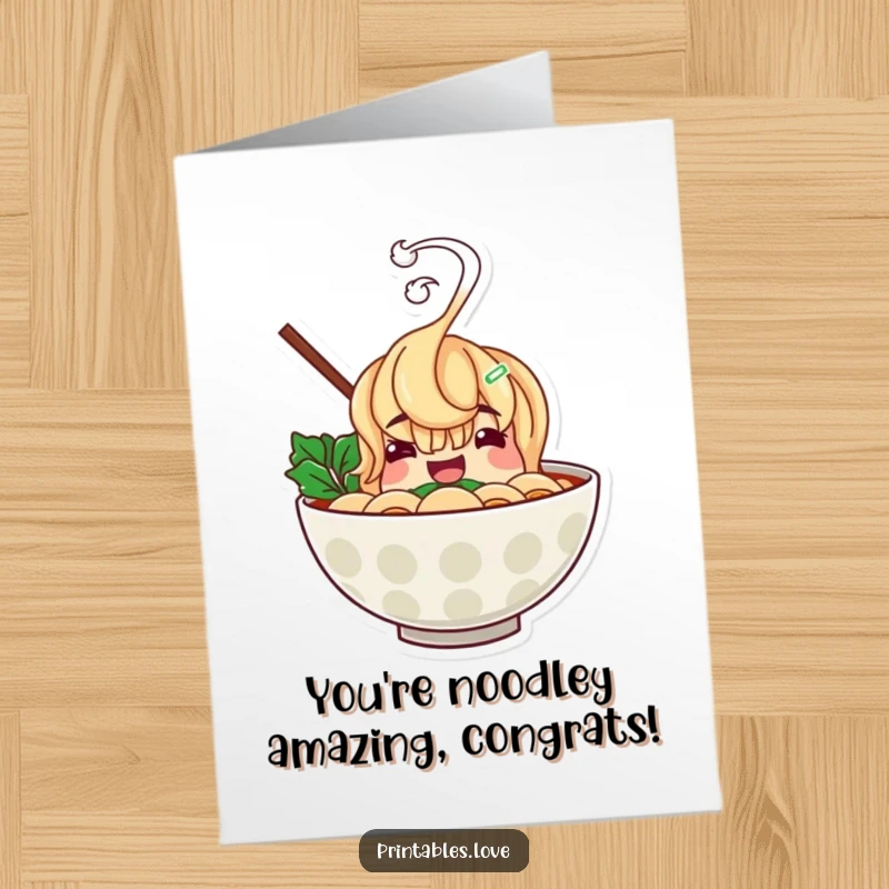 Funny Free Printable Congratulations Card: Cheerful ramen bowl character with hilariously rising steam, a festive downloadable design.