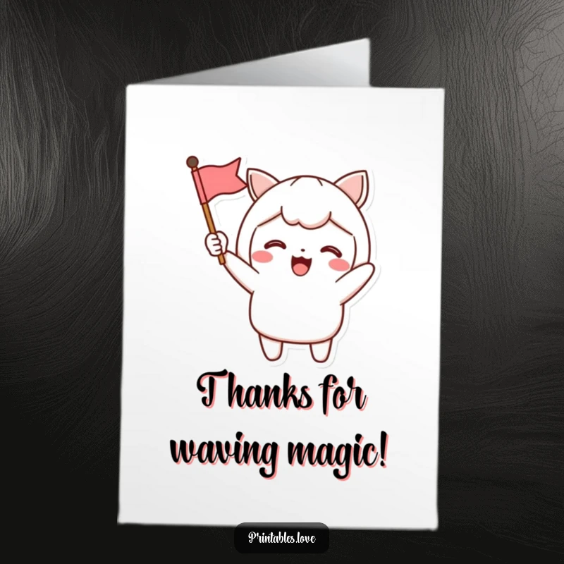 Funny Free Printable Thank You Card: Kawaii character excitedly waving a small flag, expressing enthusiastic thanks and appreciation.